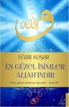 En Güzel İsimler Allah'ındır