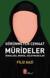 Görünmeyen Cemaat: Mürideler - İsmailağa
Menzil Süleymancılar