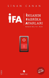 İFA - İnsanın Fabrika Ayarları
(Genişletilmiş Yeni Baskı)