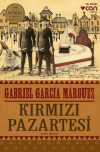 Kırmızı Pazartesi İşleneceğini Herkesin
Bildiği Bir Cinayetin Öyküsü