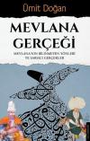 Mevlana Gerçeği - Mevlana'nın Bilinmeyen
Yönleri ve Sarsıcı Gerçekler