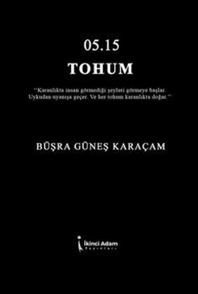 05:15 Tohum Büşra Güneş Karaçam