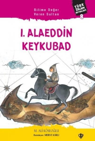 1. Alaeddin Keykubad M. Ali Köseoğlu