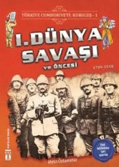 Türkiye Cumhuriyeti Kuruluş 1 - 1. Dünya Savaşı ve Öncesi %28 indiriml