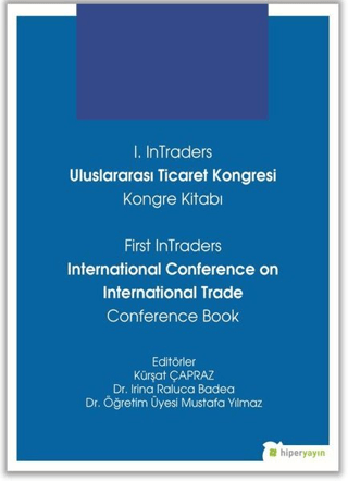 1. InTraders Uluslararası Ticaret Kongresi Kongre Kitabı - First InTra