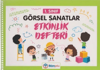 1. Sınıf Görsel Sanatlar Etkinlik Defteri Kolektif