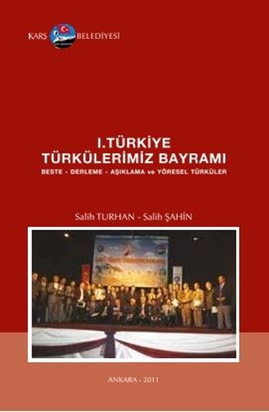 1. Türkiye Türkülerimiz Bayramı: Beste - Derleme - Aşıklama ve Yöresel