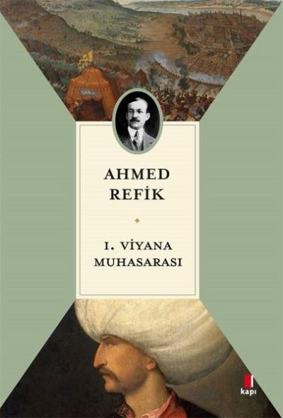 1. Viyana Muhasarası Ahmed Refik