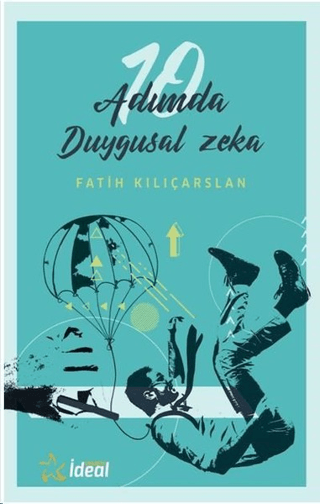 10 Adımda Duygusal Zeka Fatih Kılıçarslan