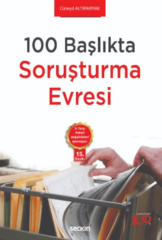 100 Başlıkta Soruşturma Evresi Cüneyd Altıparmak