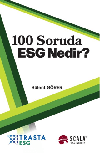 100 Soruda ESG Nedir? Bülent Görer