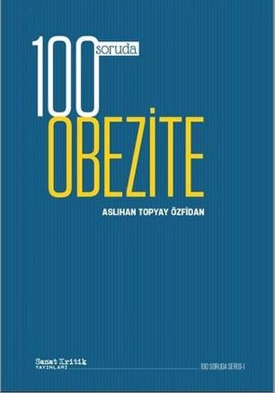 100 Soruda Obezite - 100 Soruda Serisi 1 Aslıhan Topyay Özfidan