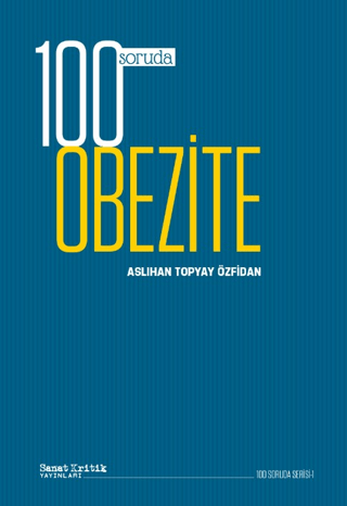 100 Soruda Obezite - 100 Soruda Serisi 1 Aslıhan Topyay Özfidan