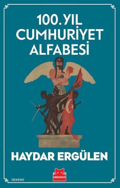 100. Yıl Cumhuriyet Alfabesi Haydar Ergülen