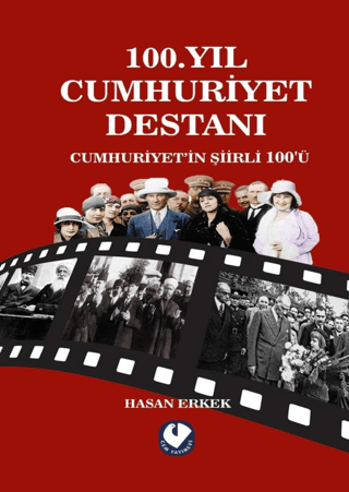 100. Yıl Cumhuriyet Destanı - Cumhuriyet'in Şiirli 100'ü Hasan Erkek