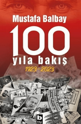 100 Yıla Bakış 1923-2023 Mustafa Balbay