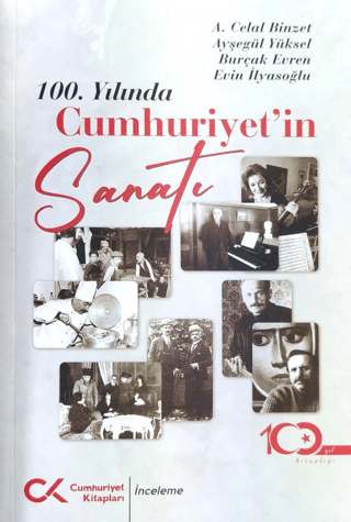 100. Yılında Cumhuriyet'in Sanatı A. Celal Binzet