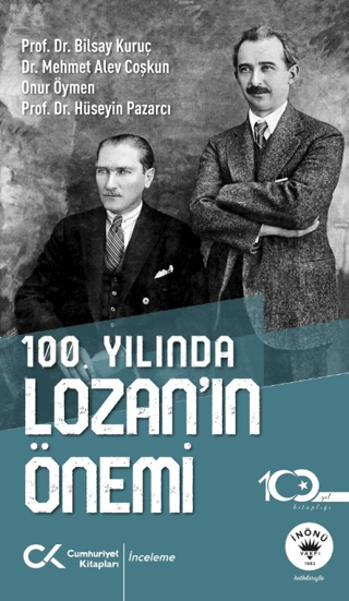 100.Yılında Lozan'ın Önemi Bilsay Kuruç