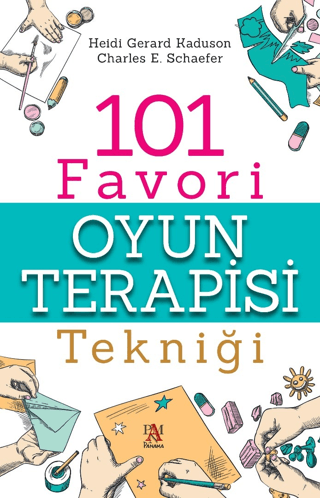 101 Favori Oyun Terapisi Tekniği Charles E. Schaefer