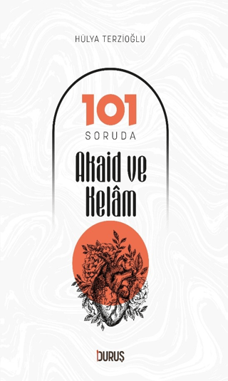 101 Soruda Akaid ve Kelam Hülya Terzioğlu