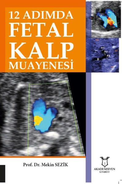 12 Adımda Fetal Kalp Muayenesi Mekin Sezik