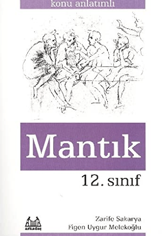 12.Sınıf Mantık Konu Anlatımlı Yardımcı Ders Kitabı %25 indirimli Zari