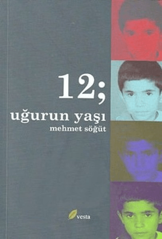 12; Uğur'un Yaşı Mehmet Söğüt