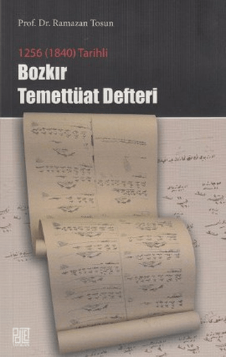 1256 (1840) Tarihli Bozkır Temettüat Defteri Ramazan Tosun