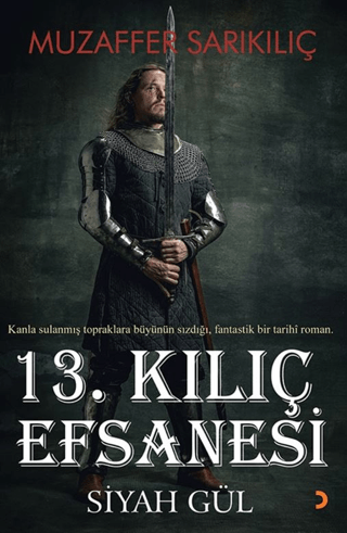 13. Kılıç Efsanesi - Siyah Gül Muzaffer Sarıkılıç