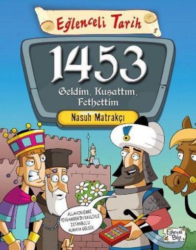 1453 Geldim,Kuşattım,Fethettim Nasuh Matrakçı