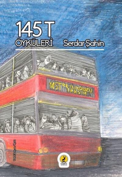 145T Öyküleri Serdar Şahin