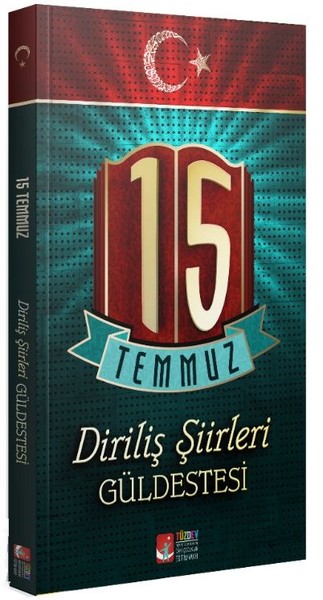 15 Temmuz Diriliş Şiirleri Güldestesi Kemal Tekden