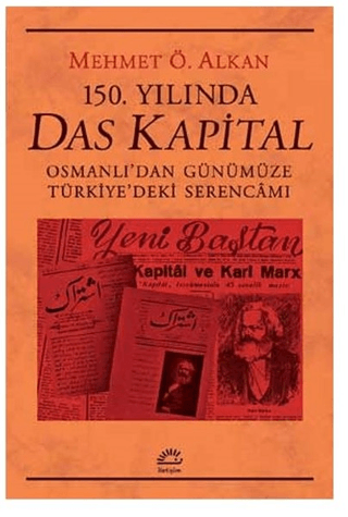 150. Yılında Das Kapital Mehmet Ö. Alkan