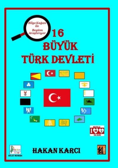 16 Büyük Türk Devleti Hakan Karcı