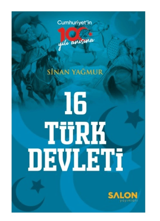 16 Türk Devleti - Cumhuriyet'in 100.Yılı Anısına Sinan Yağmur