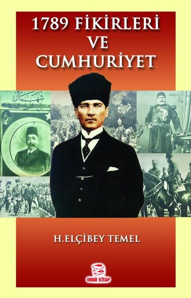 1789 Fikirleri ve Cumhuriyet H. Elçibey Temel