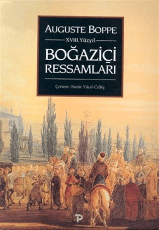 Boğaziçi Ressamları (Ciltli) Auguste Boppe