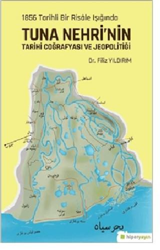 1856 Tarihli Bir Risale Işığında Tuna Nehri'nin Tarihi Coğrafyası ve J