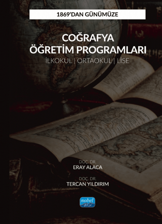 1869'dan Günümüze Coğrafya Öğretim Programları - İlkokul - Ortaokul - 