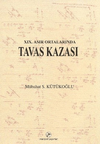 19. Asır Ortalarında Tavas Kazası %20 indirimli Mübahat S. Kütükoğlu