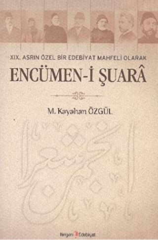 19. Asrın Özel Bir Edebiyat Mahfeli Olarak Encümen-i Şuara %20 indirim