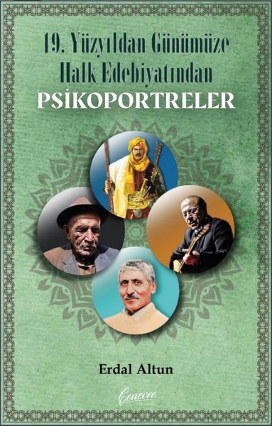 19. Yüzyıldan Günümüze Kadar Halk Edebiyatından Psikoportreler Erdal A