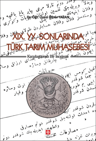 19. YY. Sonlarında Türk Tarım Muhasebesi Ömer Yazan