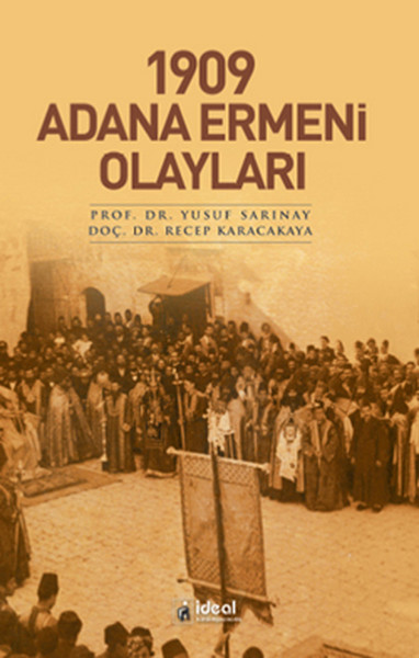 1909 Adana Ermeni Olayları %15 indirimli Yusuf Sarınay