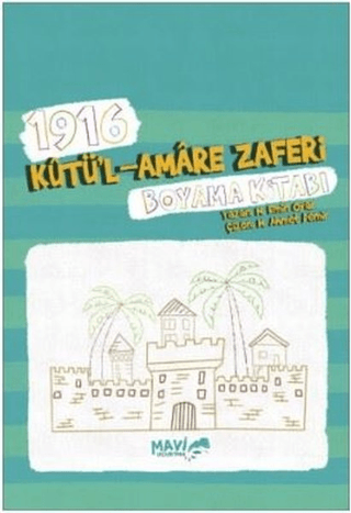 1916 Kutü'l Amare Zaferi Boyama Kitabı M. Emin Oyar