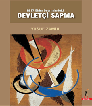 1917 Ekim Devrimindeki Devletçi Sapma %25 indirimli Yusuf Zamir