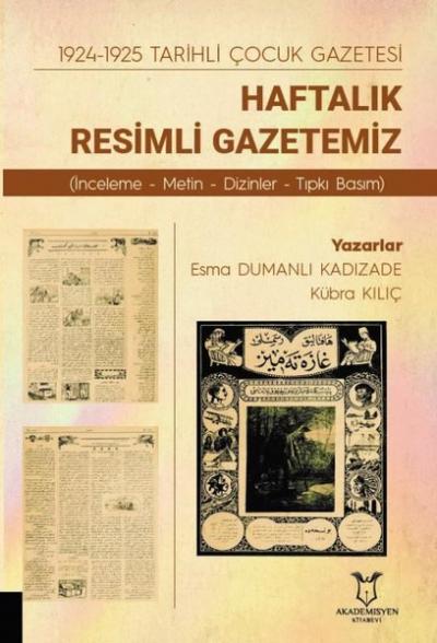 1924 - 1925 Tarihli Çocuk Gazetesi Haftalık Resimli Gazetemiz Esma Dum