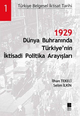 1929 Dünya Buhranında Türkiye'nin İktisadi Politika Arayışları %31 ind