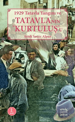 1929 Tatavla Yangını ve Tatavla'nın Kurtuluş'u Aytek Soner Alpan