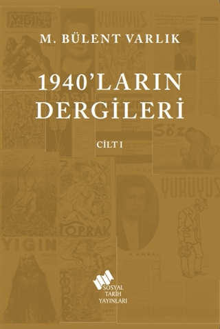 1940'ların Dergileri Cilt 1 M. Bülent Varlık